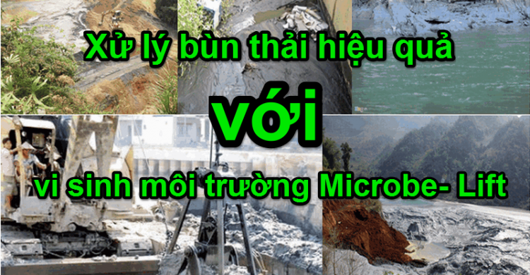 xử lý bùn thải hiệu quả với vi sinh Microbe- Lift
