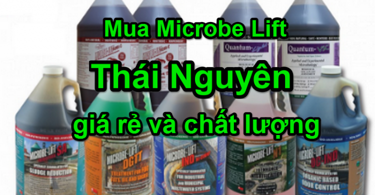Mua Microbe Lift Thái Nguyên giá rẻ và chất lượng
