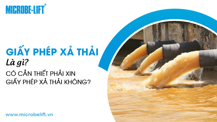 Giấy phép xả thải là gì? Có cần thiết phải xin giấy phép xả thải không?