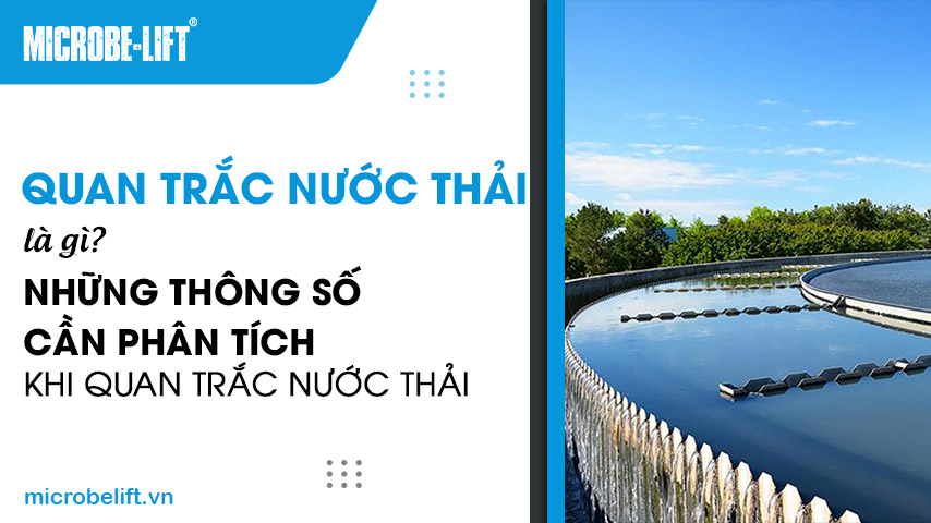 Quan trắc nước thải là gì? Những thông số cần phân tích khi quan trắc nước thải