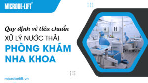 Quy định về tiêu chuẩn xử lý nước thải phòng khám nha khoa