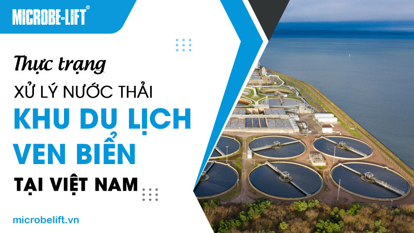 Thực trạng xử lý nước thải khu du lịch ven biển tại Việt Nam