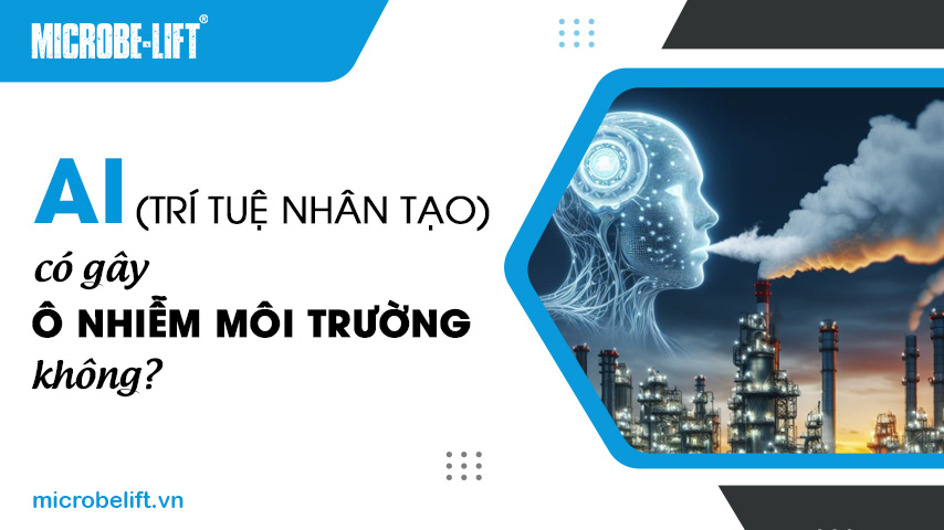 AI (Trí tuệ nhân tạo) có gây ô nhiễm môi trường không?