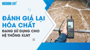 7 tình trạng cho thấy doanh nghiệp nên đánh giá lại hóa chất đang sử dụng cho HTXLNT